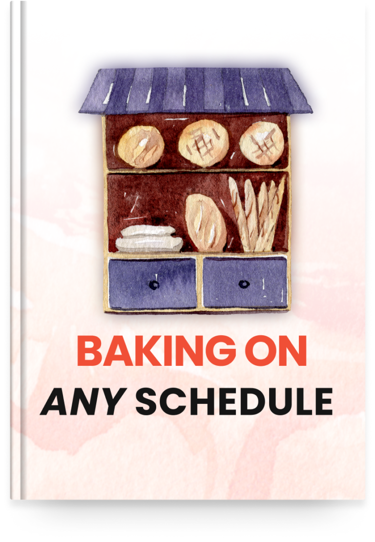 Baking on any schedule